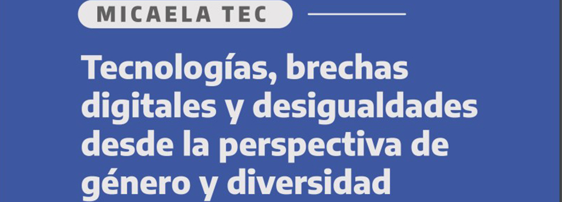 Se publicó Tecnologías, brechas digitales y desigualdades desde la perspectiva de género y diversidad