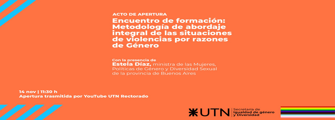 En la UTN se realizará el encuentro de formación Metodología de abordaje Integral de las Situaciones de Violencias por Razones de Género