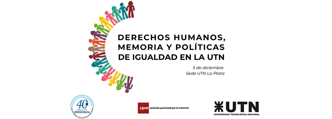Derechos Humanos, Memoria y Políticas de Igualdad en la UTN